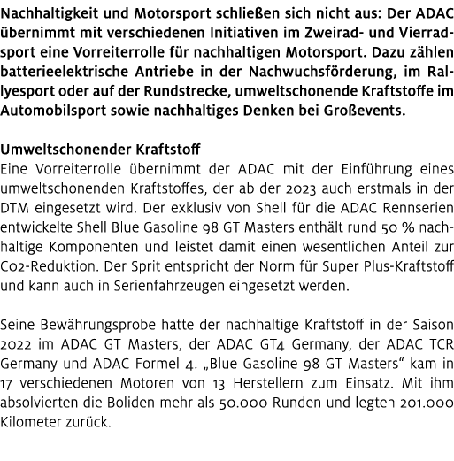 Nachhaltigkeit und Motorsport schlie en sich nicht aus: Der ADAC bernimmt mit verschiedenen Initiativen im Zweirad u...