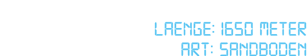  Laenge: 1650 Meter ART: SandBoden