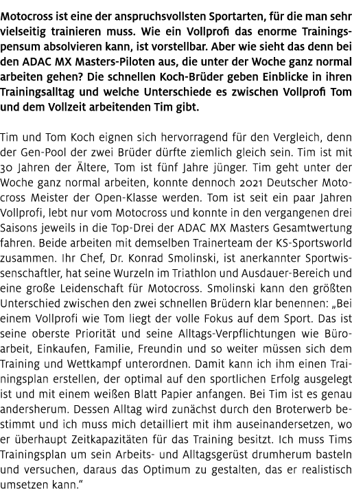 Motocross ist eine der anspruchsvollsten Sportarten, f r die man sehr vielseitig trainieren muss. Wie ein Vollprofi d...