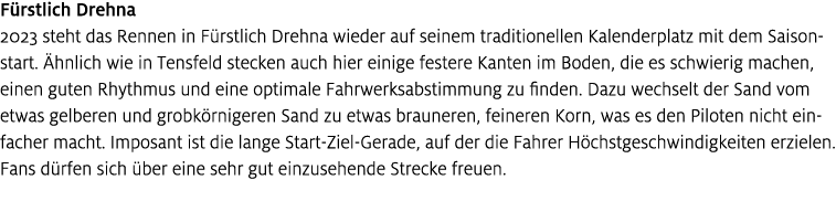F rstlich Drehna 2023 steht das Rennen in F rstlich Drehna wieder auf seinem traditionellen Kalenderplatz mit dem Sai...