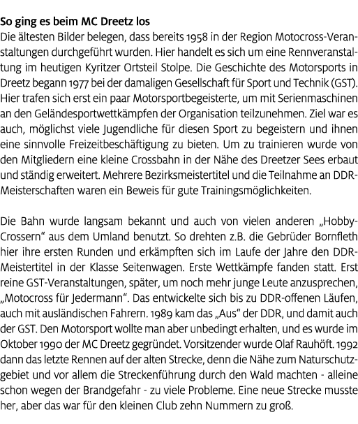 So ging es beim MC Dreetz los Die ltesten Bilder belegen, dass bereits 1958 in der Region Motocross Veranstaltungen ...