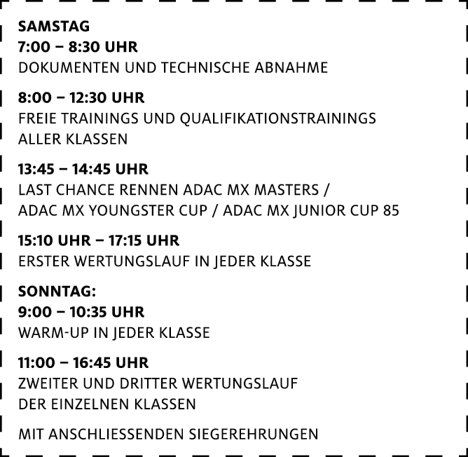 SAMSTAG 7:00 – 8:30 Uhr Dokumenten und Technische Abnahme 8:00 – 12:30 Uhr Freie Trainings und Qualifikationstraining...