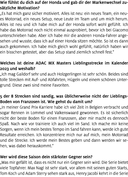 Wie f hlst du dich auf der Honda und gab dir der Markenwechsel zus tzliche Motivation? „Es hat mich ganz sicher motiv...