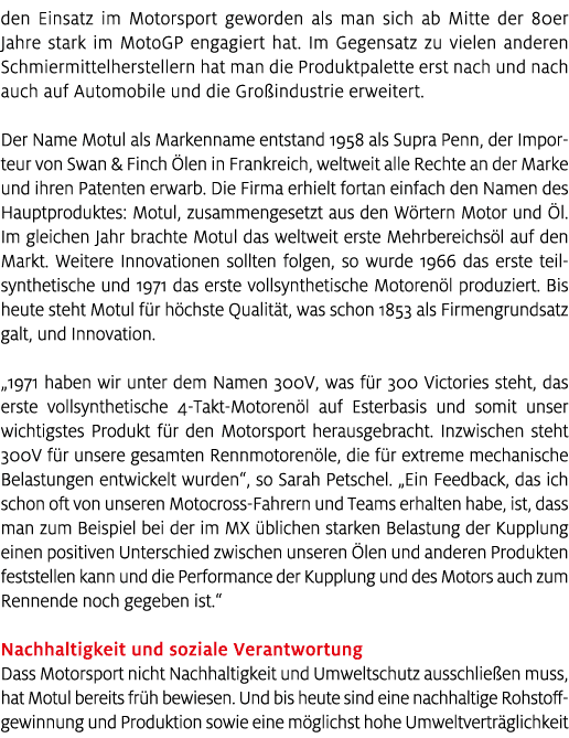 den Einsatz im Motorsport geworden als man sich ab Mitte der 80er Jahre stark im MotoGP engagiert hat. Im Gegensatz z...