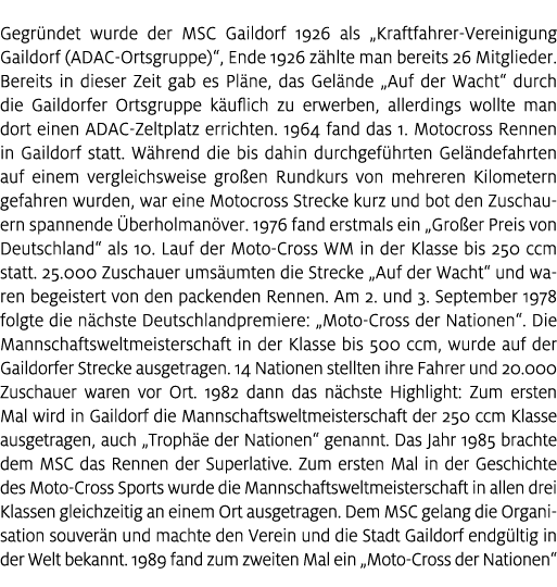 Gegr ndet wurde der MSC Gaildorf 1926 als „Kraftfahrer Vereinigung Gaildorf (ADAC Ortsgruppe)“, Ende 1926 z hlte man ...