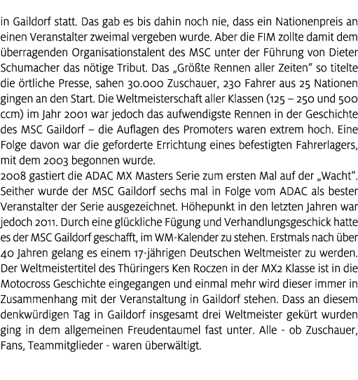 in Gaildorf statt. Das gab es bis dahin noch nie, dass ein Nationenpreis an einen Veranstalter zweimal vergeben wurde...