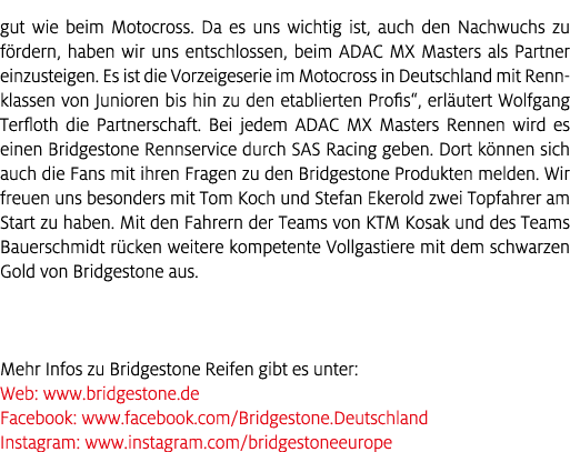 gut wie beim Motocross. Da es uns wichtig ist, auch den Nachwuchs zu f rdern, haben wir uns entschlossen, beim ADAC M...